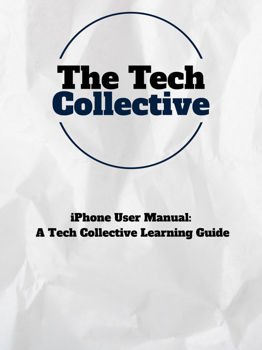 iPhone User Manual: A Tech Collective Learning Guide